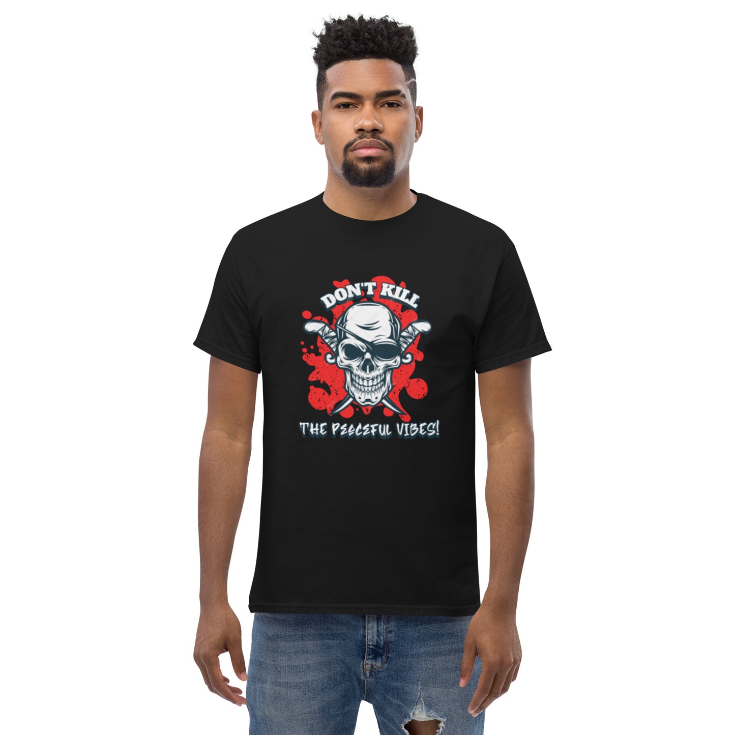 Don’t kill my peace classic tee