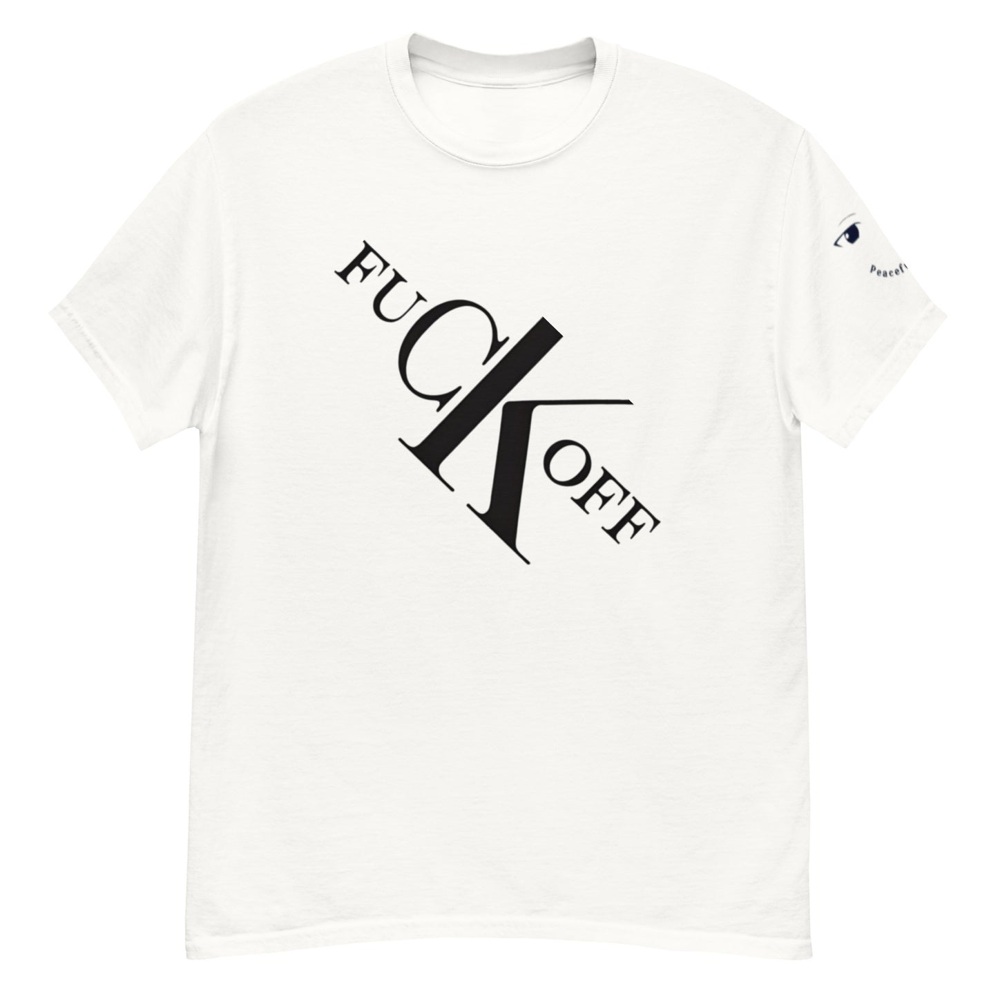 fu**k off  classic tee